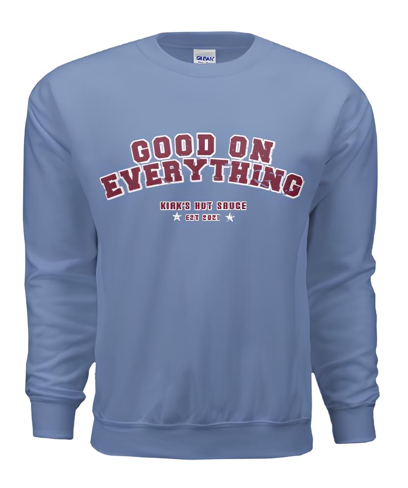 Good On Everything Crewneck Sweatshit - Carolina Blue