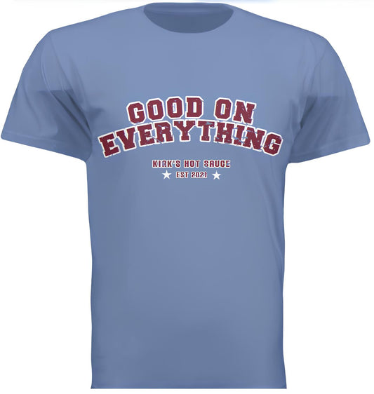 Good On Everything T-Shirt - Carolina Blue